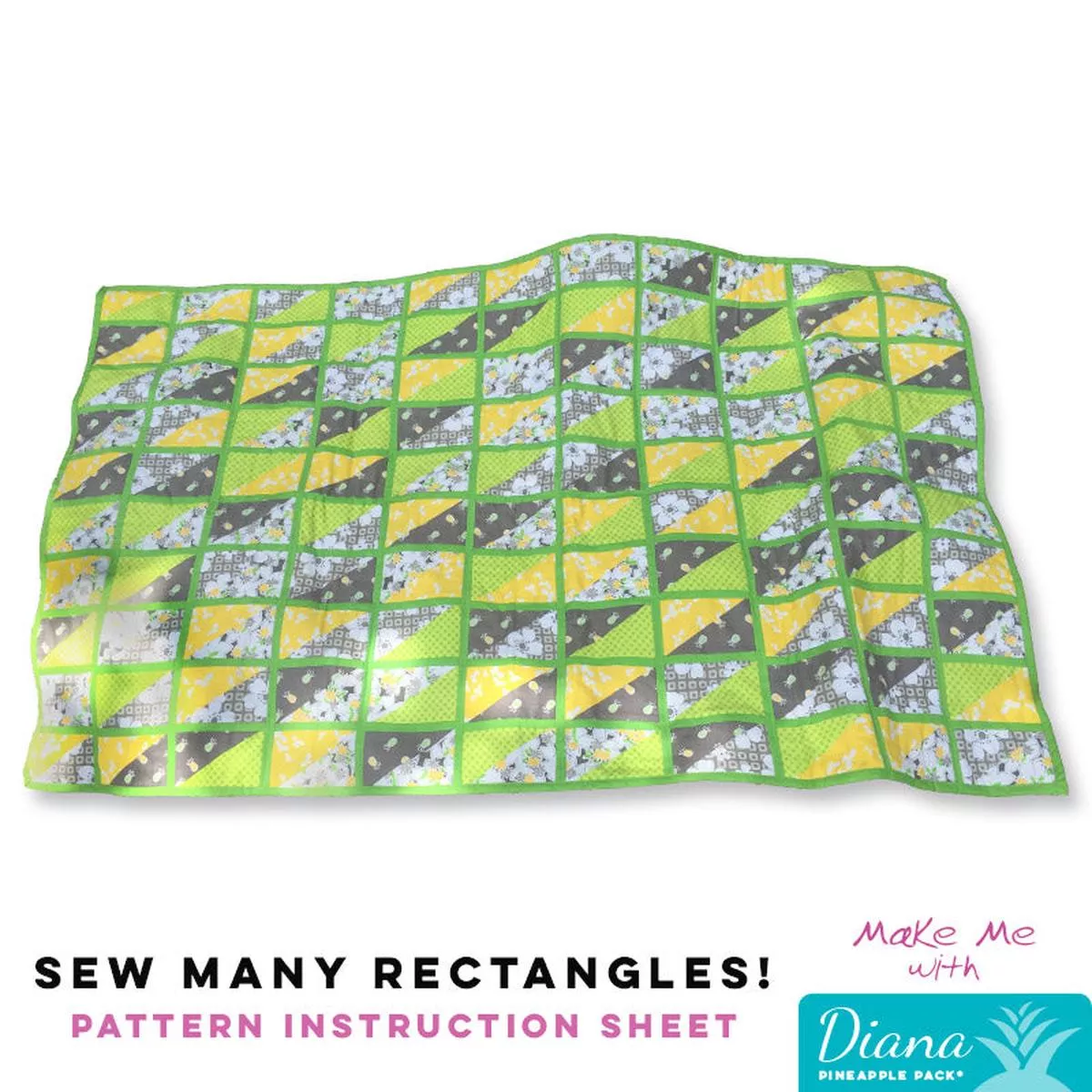 Sew Many Rectangles! – Diana Pineapple Pack Pattern