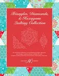 triangles-diamonds-hexagons-quilting-collection Triangles, Diamonds & Hexagons Quilting Collection